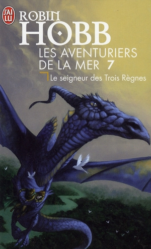 Les Aventuriers de la mer Tome 7 : Le seigneur des Trois Règnes