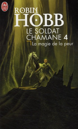 Le soldat chamane Tome 4 : La magie de la peur