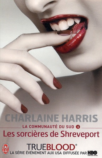 La communauté du Sud Tome 4 : Les sorcières de Shreveport