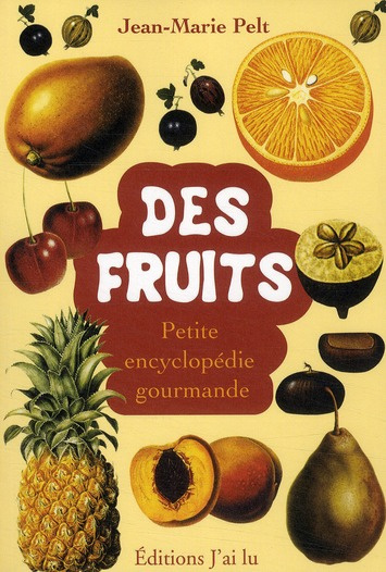 Petite encyclopédie des fruits