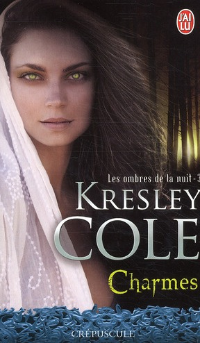 Les ombres de la nuit Tome 3 : Charmes
