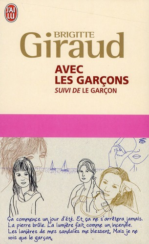 Avec les garçons. Suivi de Le garçon