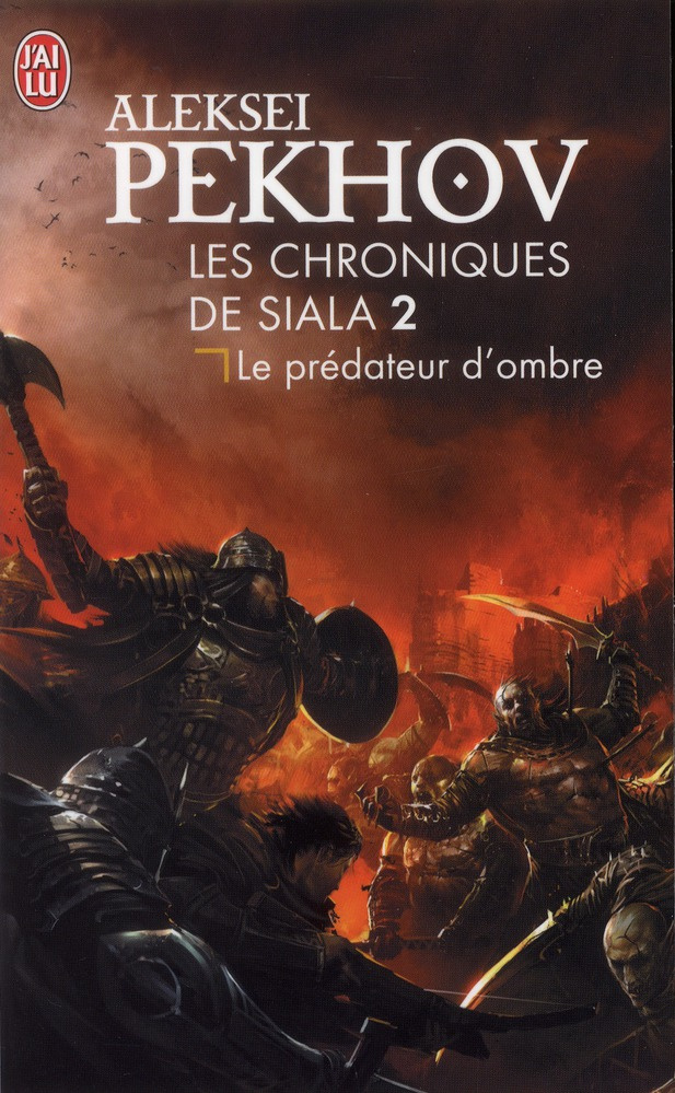 Les chroniques de Siala Tome 2 : Le prédateur d'ombre