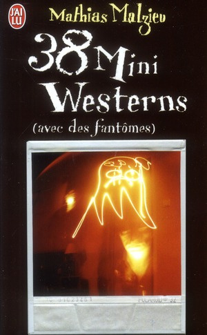 38 mini westerns (avec des fantômes)