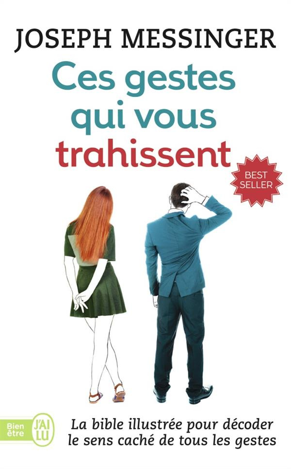 Ces gestes qui vous trahissent