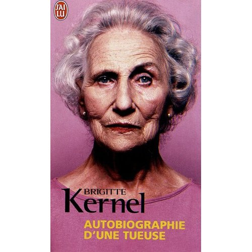 Autobiographie d'une tueuse