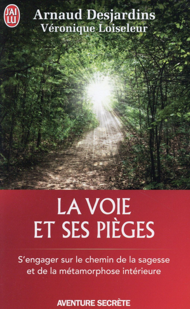 La voie et ses pièges
