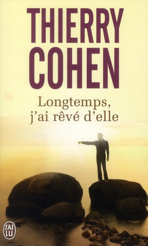 Longtemps, j'ai rêvé d'elle