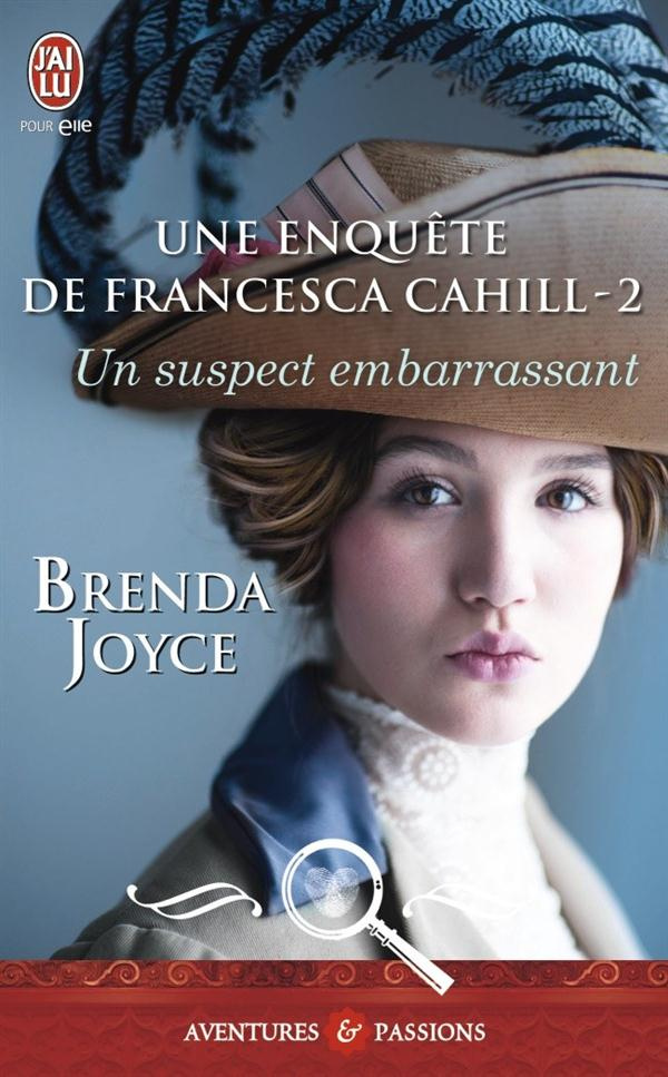 Une enquête de francesca cahill Tome 2 : Un suspect embarrassant