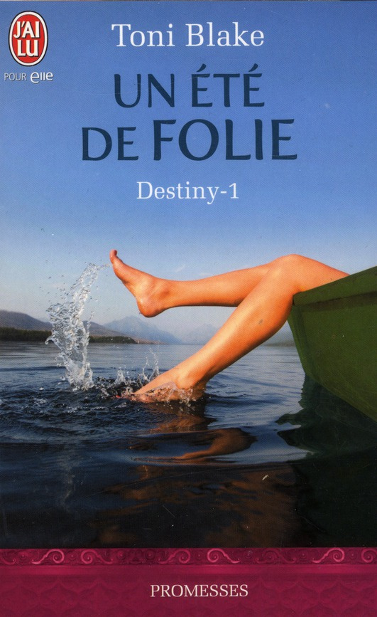 Destiny Tome 1 : Un été de folie