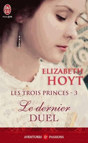 Les trois princes Tome 3 : Le dernier duel