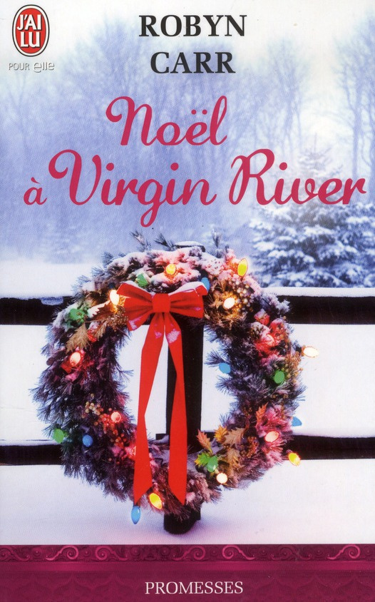 Les chroniques de Virgin River Tome 7 : Noël à Virgin River