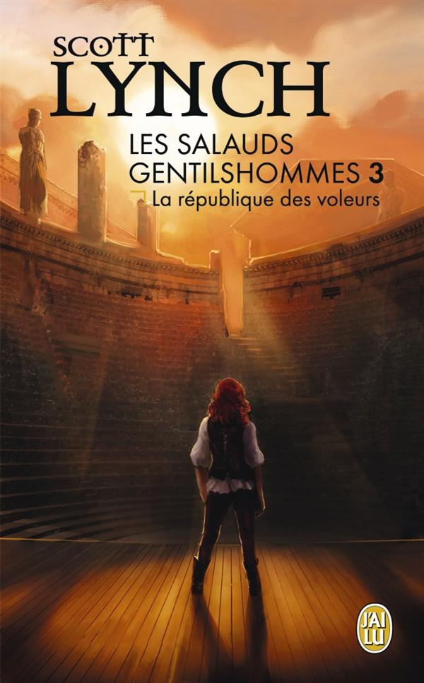 Les Salauds Gentilshommes Tome 3 : La république des voleurs