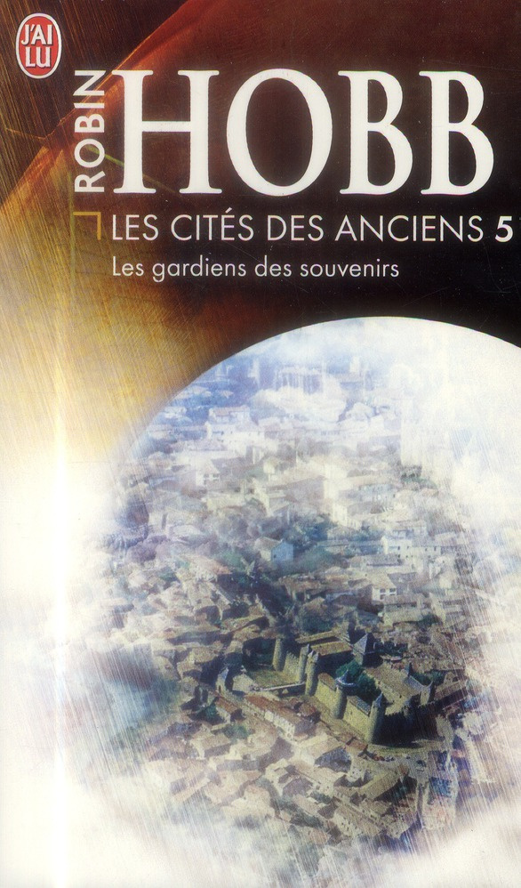 Les Cités des Anciens Tome 5 : Les gardiens des souvenirs