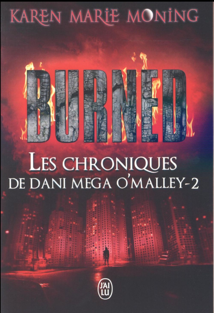 Les chroniques de Dani Mega O'Malley Tome 2 : Burned