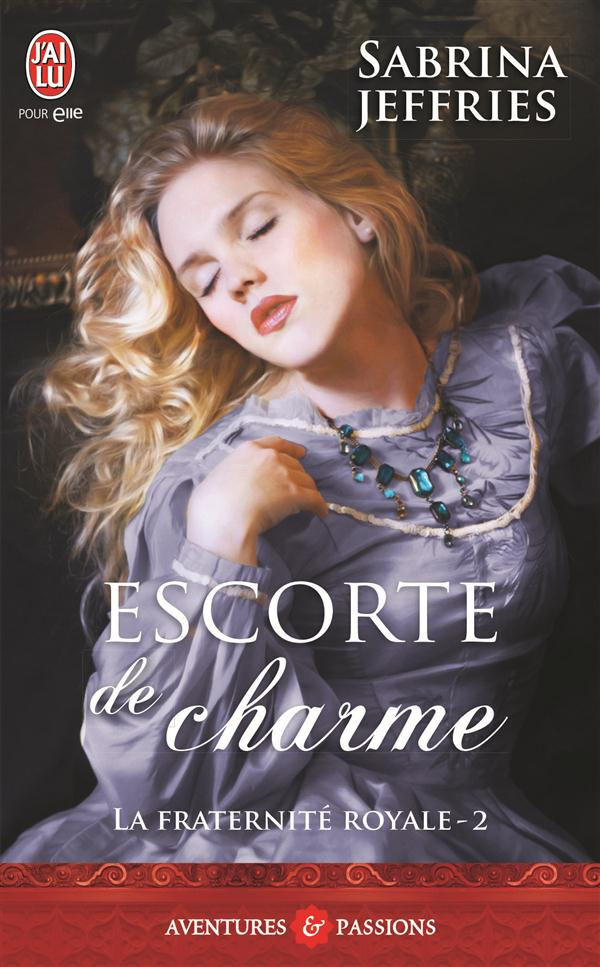 La fraternité royale Tome 2 : Escorte de charme