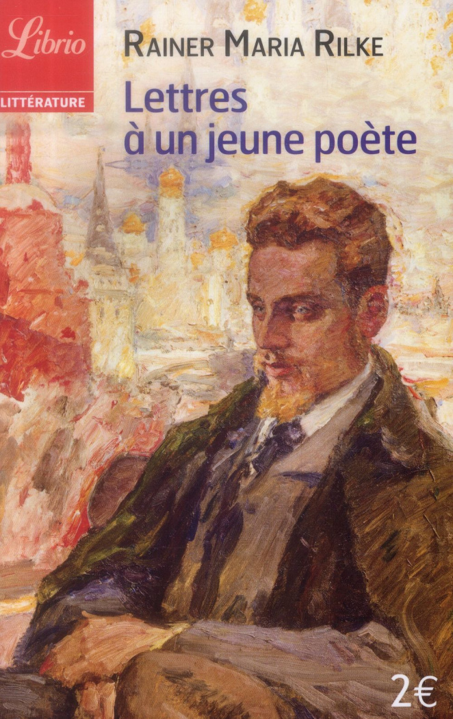 Lettres à un jeune poète. Et autres lettres de poètes