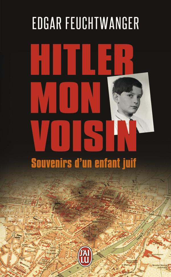 Hitler, mon voisin. Souvenirs d'un enfant juif
