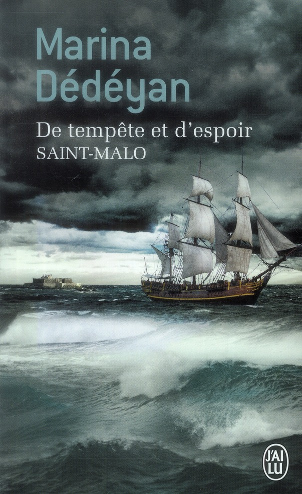 De tempête et d'espoir. Saint Malo