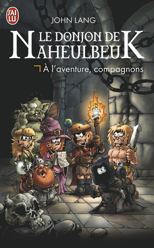 Le Donjon de Naheulbeuk : A l'aventure, compagnons
