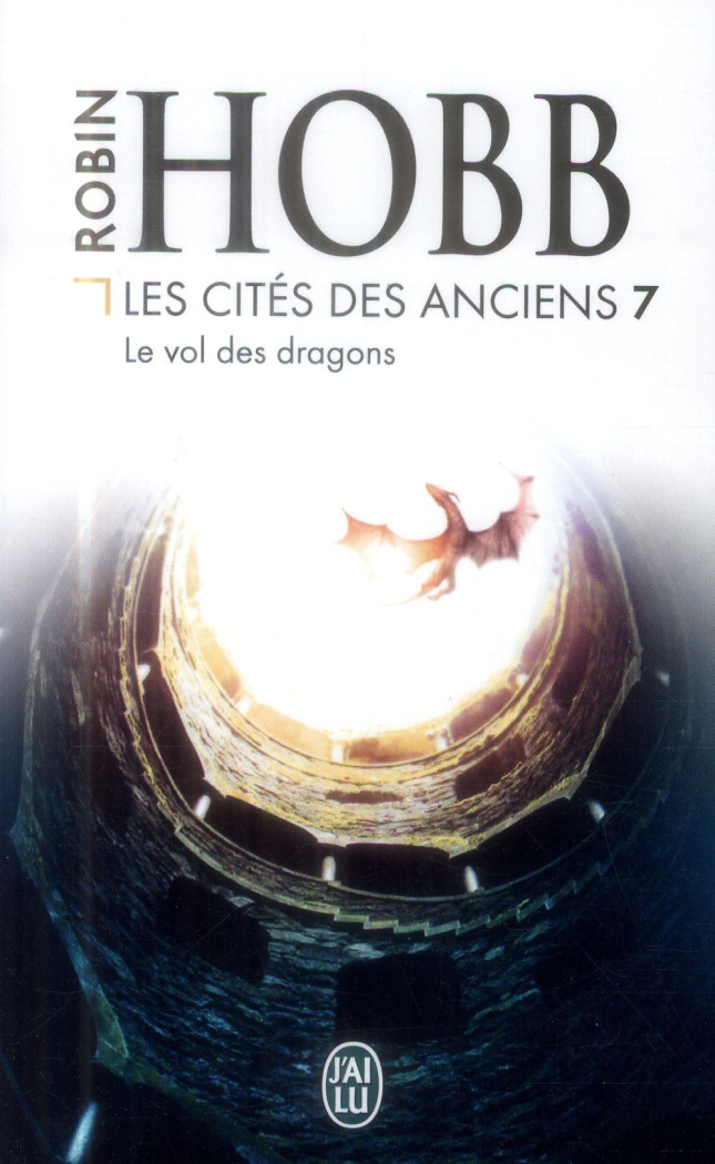 Les Cités des Anciens Tome 7 : Le vol des dragons