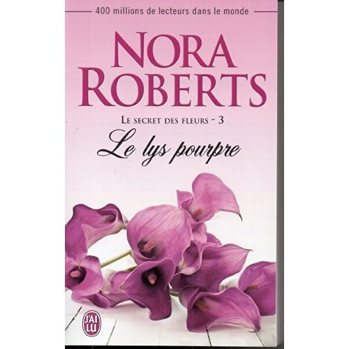 Le secret des fleurs Tome 3 : Le lys pourpre