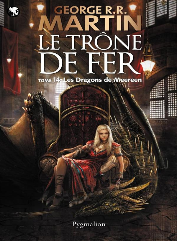Le trône de fer (A game of Thrones) Tome 14 : Les dragons de Meereen