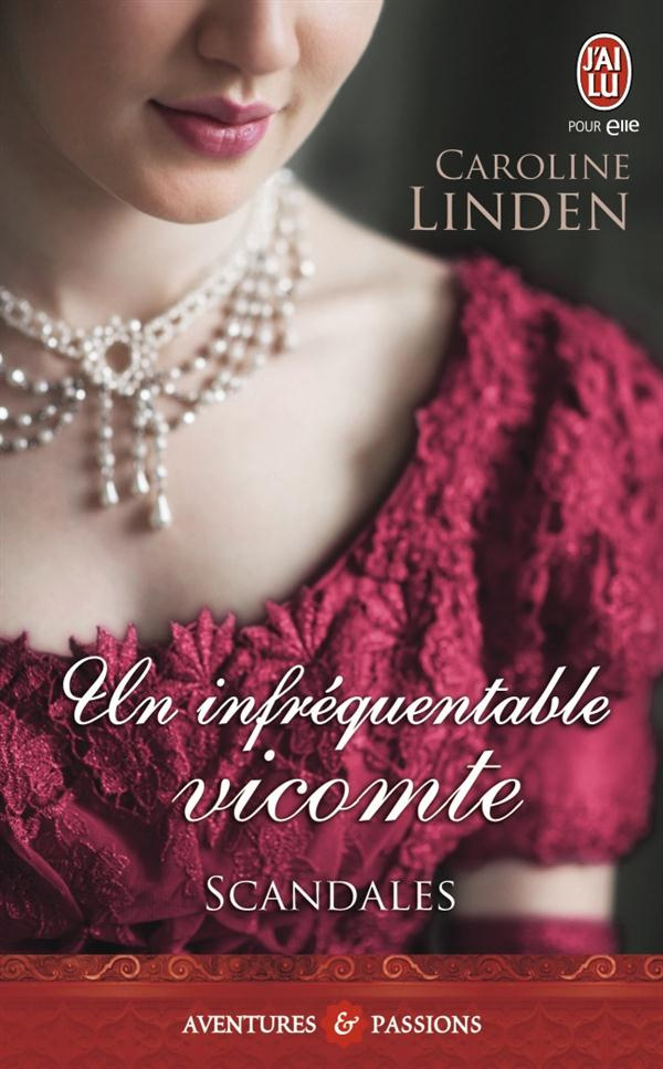 Scandales Tome 1 : Un infréquentable vicomte