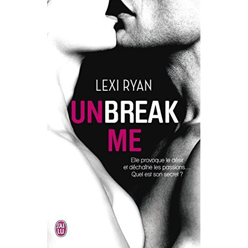 Unbreak me Tome 1