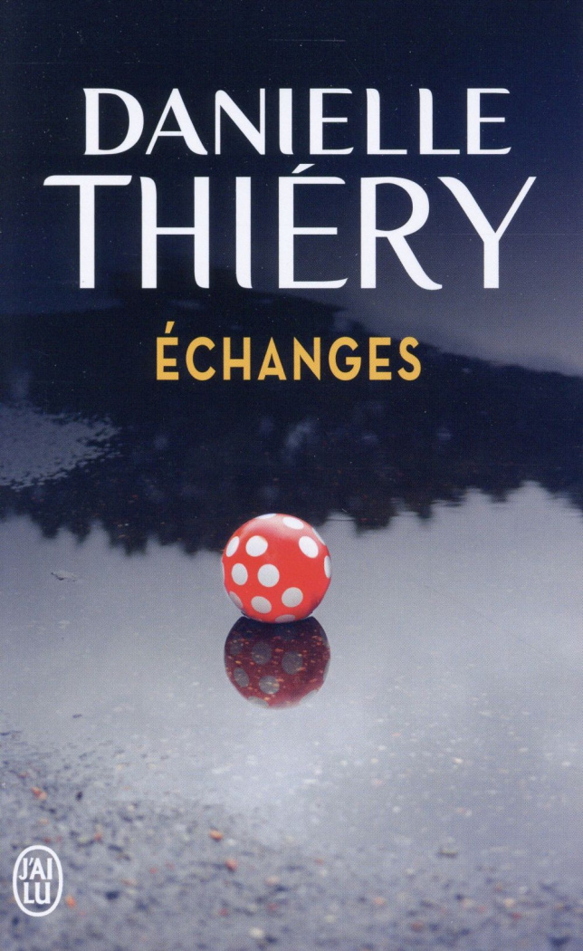 Une enquête de la commissaire Edwige Marion : Echanges