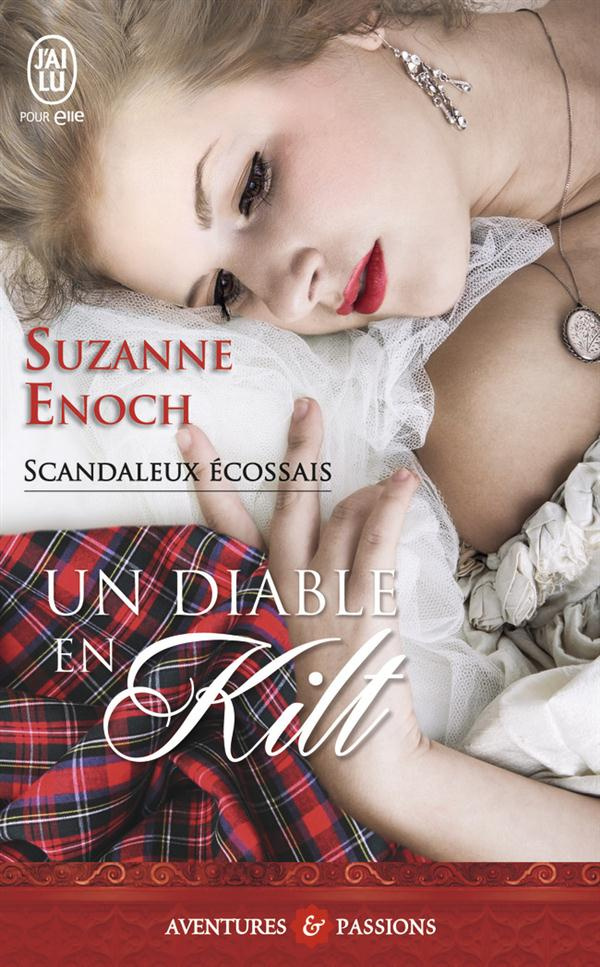 Scandaleux Ecossais Tome 1 : Un diable en kilt