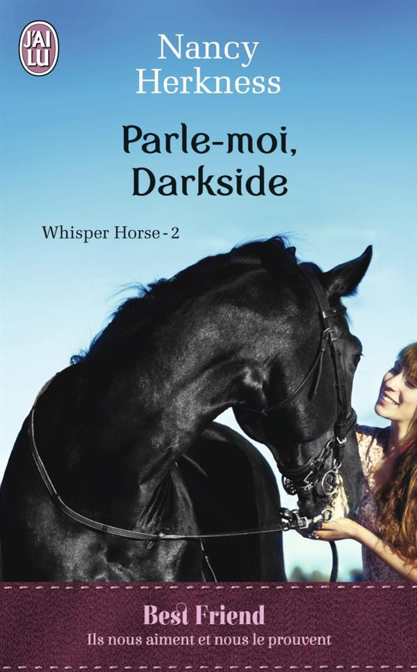 Whisper Horse Tome 2 : Parle-moi, Darkside