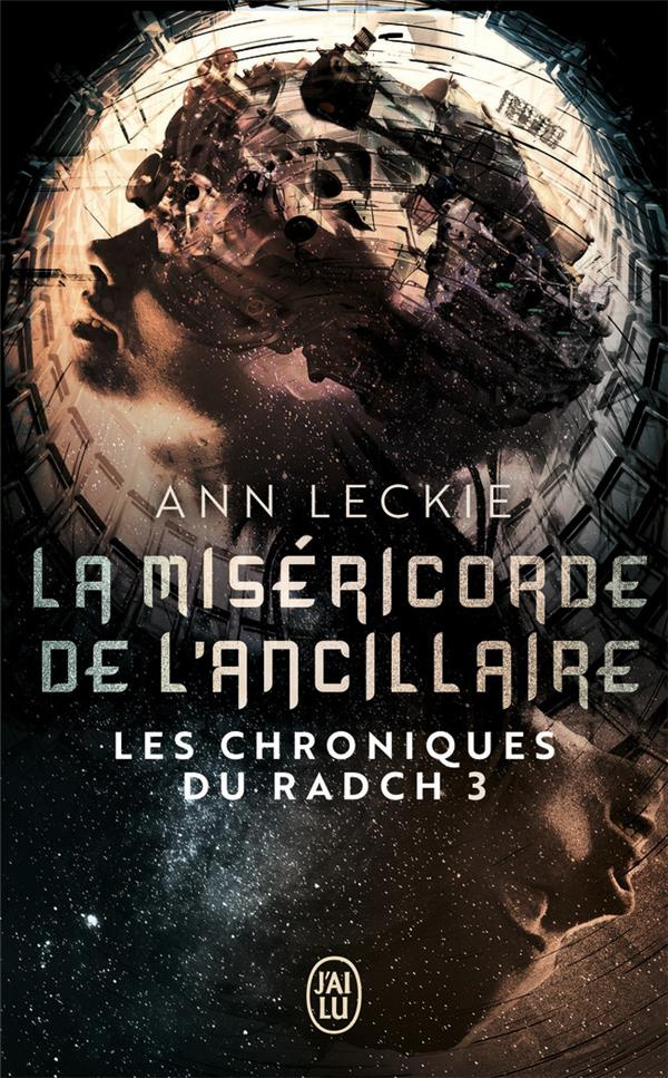 Les chroniques du Radch Tome 3 : La miséricorde de l'ancillaire
