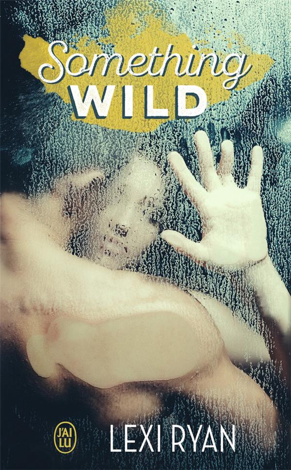 Reckless and real : Something Wild