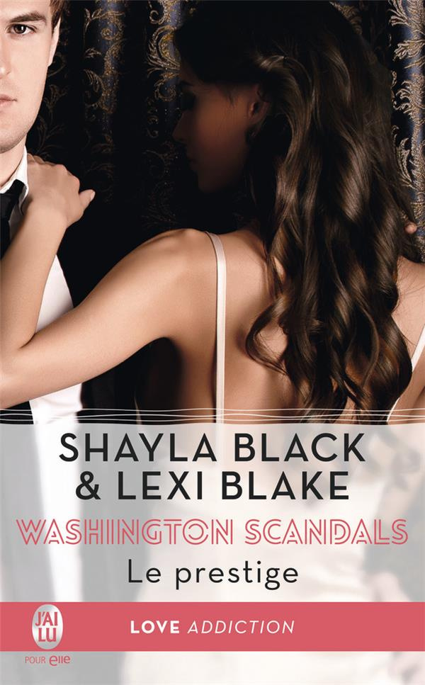Washington scandals Tome 2 : Le prestige
