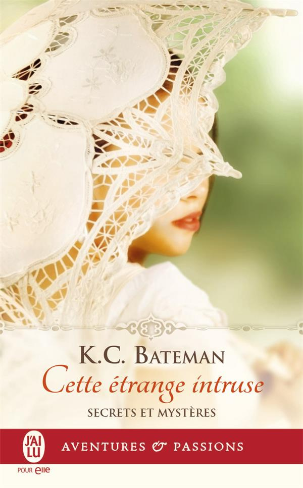 Secrets et mystères Tome 1 : Cette étrange intruse