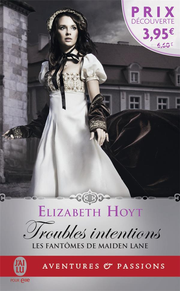 Les fantômes de Maiden Lane Tome 1 : Troubles intentions