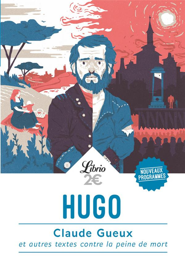 Claude Gueux et autres textes contre la peine de mort