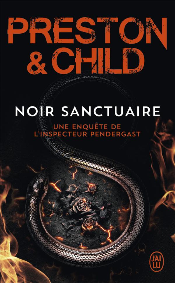 Une enquête de l'inspecteur Pendergast : Noir sanctuaire