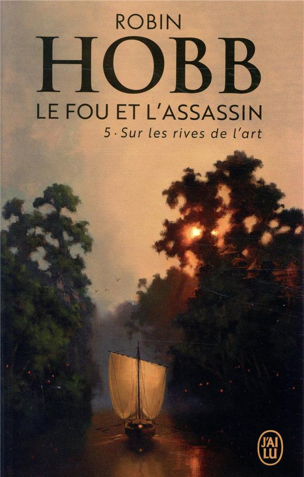 Le Fou et l'Assassin Tome 5 : Sur les rives de l'art