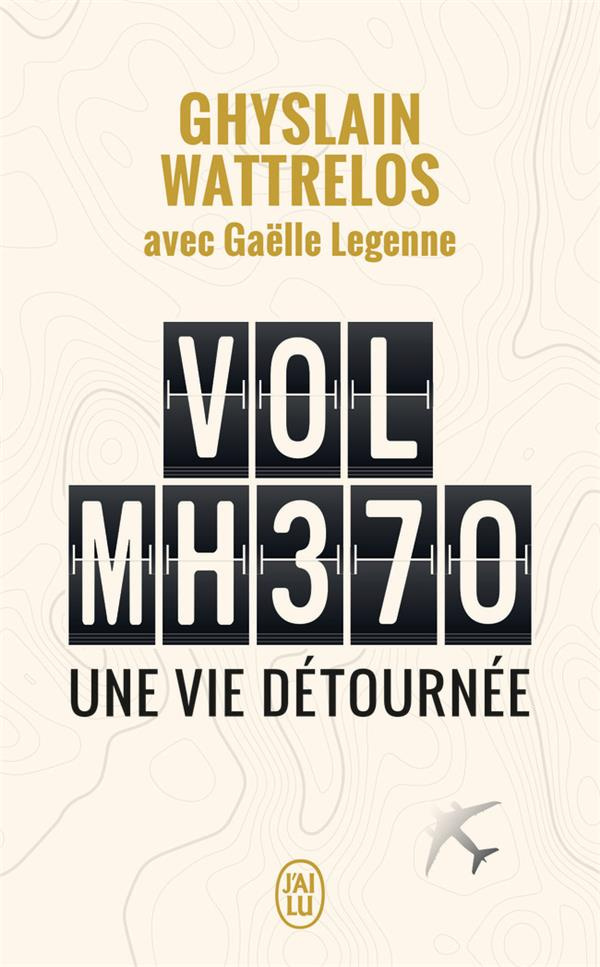 Vol MH370. Une vie détournée