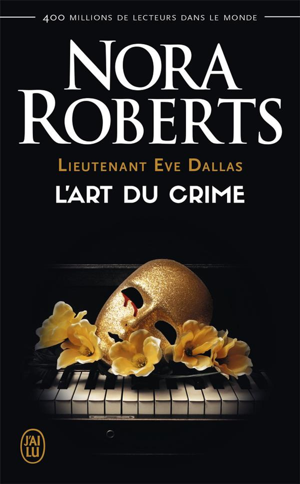 Lieutenant Eve Dallas Tome 25 : L'art du crime