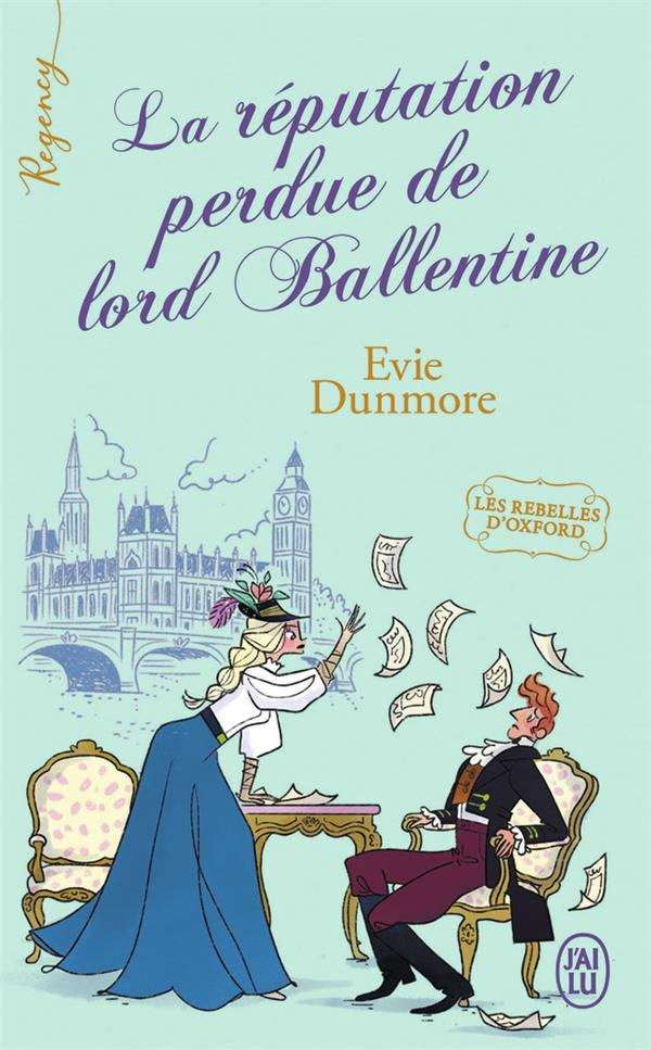 Regency - Les rebelles d'oxford T.02 La reputation perdue de lord ballentine
