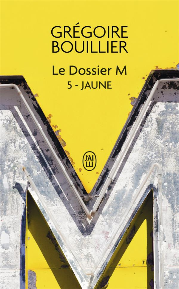Le Dossier M Tome 5 : Jaune (la vie). Edition revue et augmentée