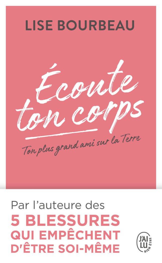 Ecoute ton corps. Ton plus grand ami sur la Terre
