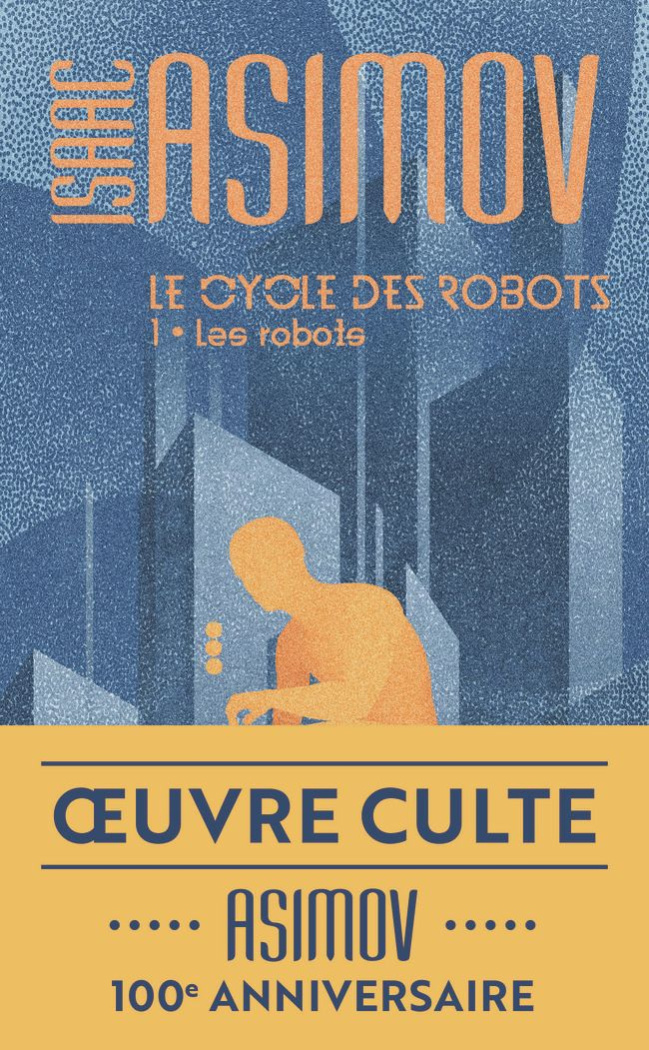 Le cycle des robots Tome 1 : Les robots