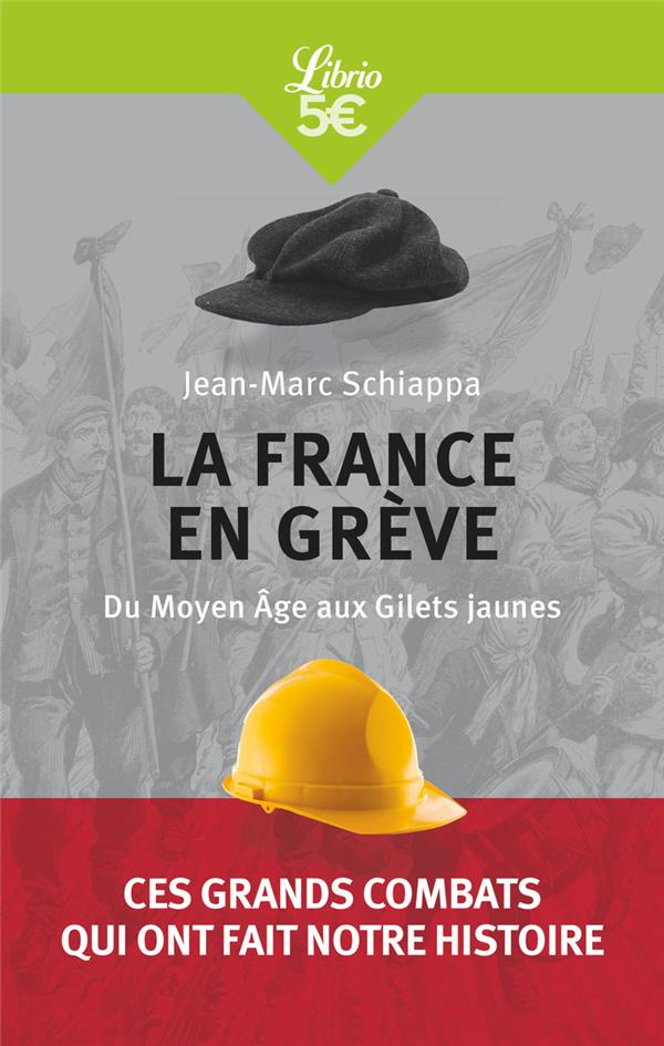 La France en grève. Du Moyen Age aux Gilets jaunes