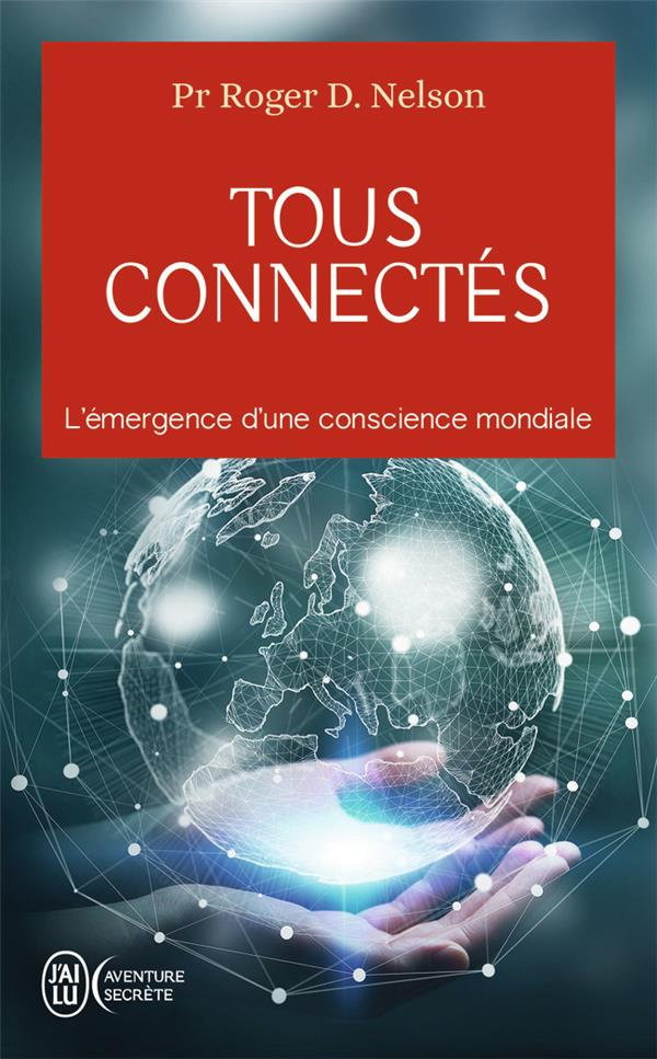 Tous connectés. L’émergence d’une conscience mondiale