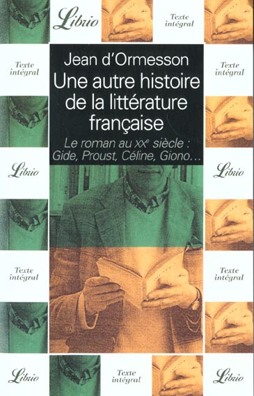 Une autre histoire de la littérature française. Le roman au XXème siècle