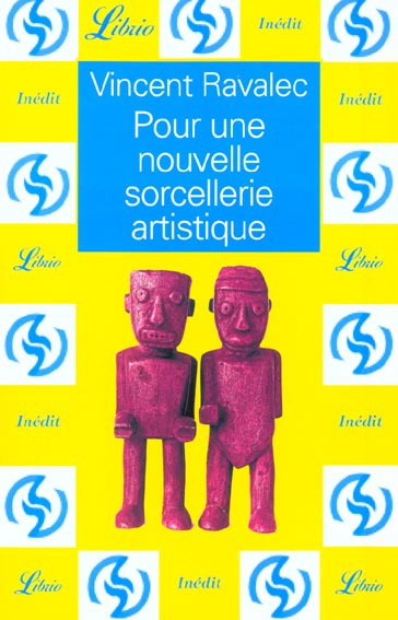 Pour une nouvelle sorcellerie artistique